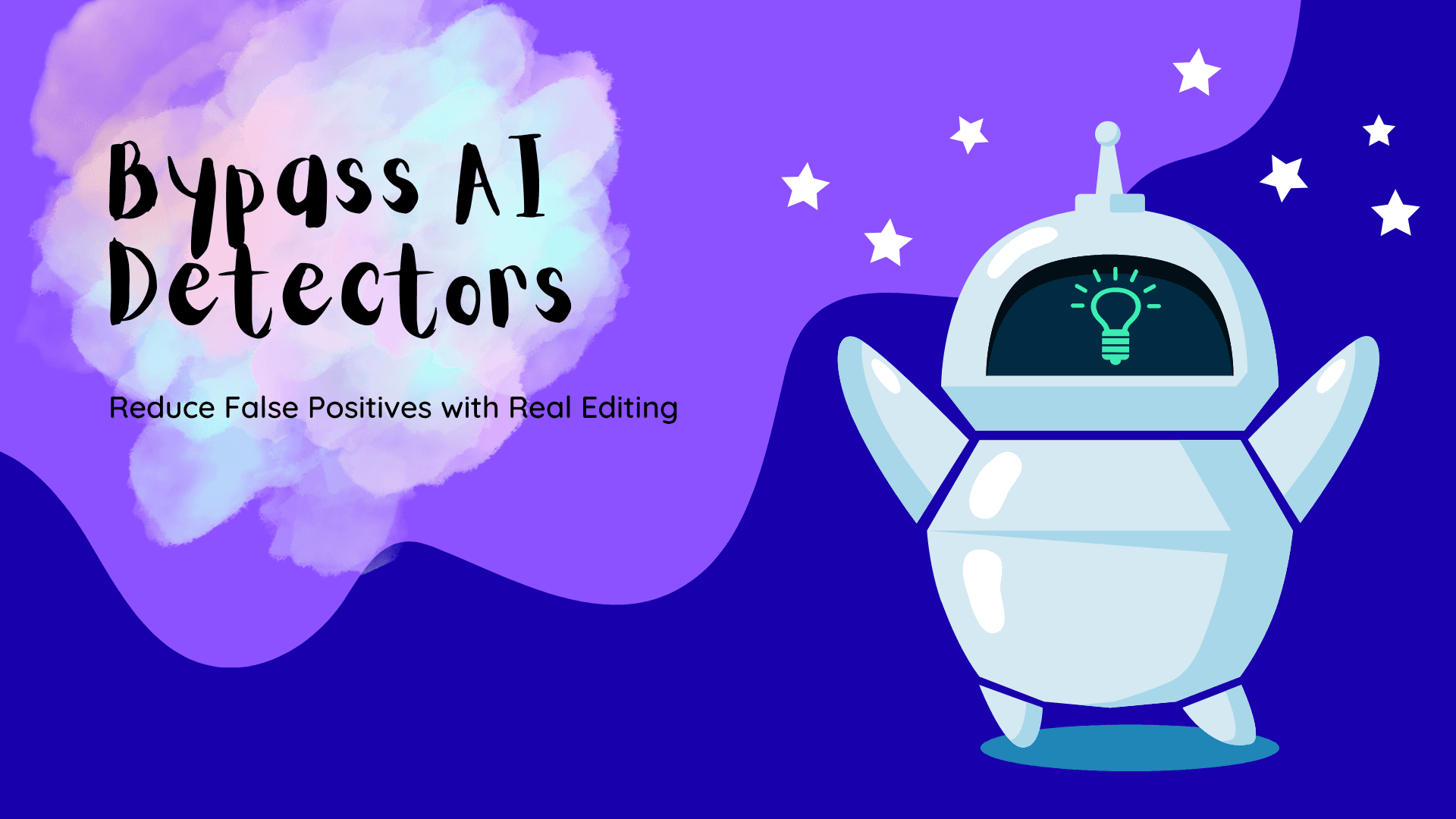 How to Reduce False Positives on Bypass AI Detectors with Real Editing