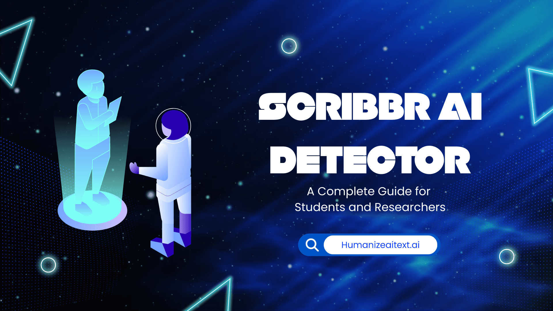 Scribbr AI Detector: A Complete Guide for Students and Researchers