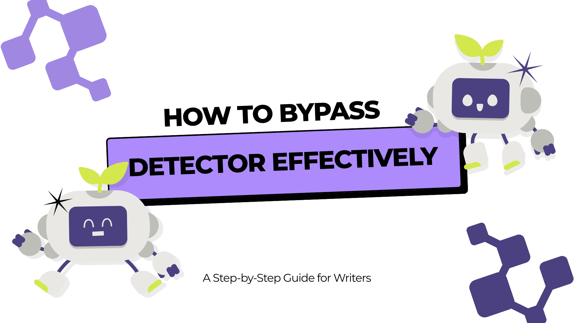 How to Bypass AI GPT Detector Effectively